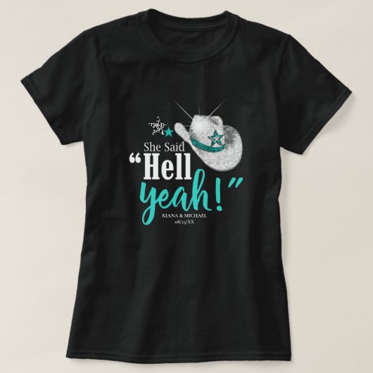 Ze zei 'Hell Yeah' Cowgirl Pet Blauwgroen Wht ID92 T-shirt (Design voorkant)