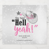 Ze zei 'Hell Yeah' mousserende wijn ID927 Sparkling Wijnetiket (Enkel label)