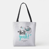 Ze zei 'Hell Yes' Cowgirl Pet Blauwgroen ID927 Tote Bag (Achterkant)