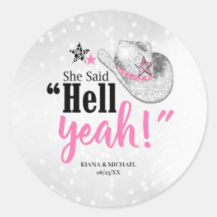 Ze zei 'Hell Yes' Cowgirl Pet ID927 Ronde Sticker
