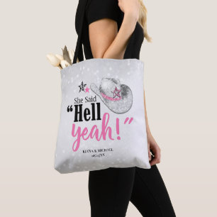 Ze zei 'Hell Yes' Cowgirl Pet ID927 Tote Bag