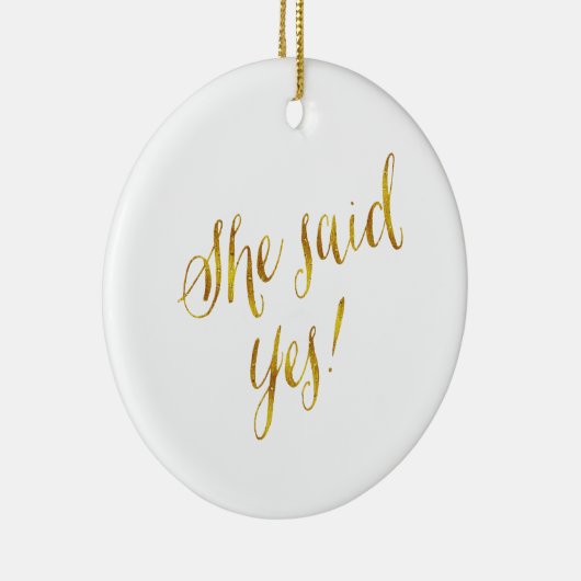 Ze zei ja: "Faux Gold Foil Metallic Design" Keramisch Ornament (Rechts)