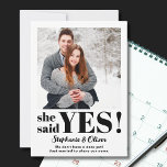 Ze zei ja Foto Verloving aankondiging<br><div class="desc">Ze zei ja! Laat familie en vrienden uw geweldige nieuws weten met deze moderne verloving aankondigingskaart met stijlvolle typografie. Gemakkelijk aan te passen met uw foto.</div>
