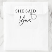 Ze zei JA - Grappig Mannen Verloving Vierkante Sticker (Tas)