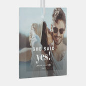 Ze zei ja! Modern Engaged Glass Photo Ornament (Voorkant Rechts)