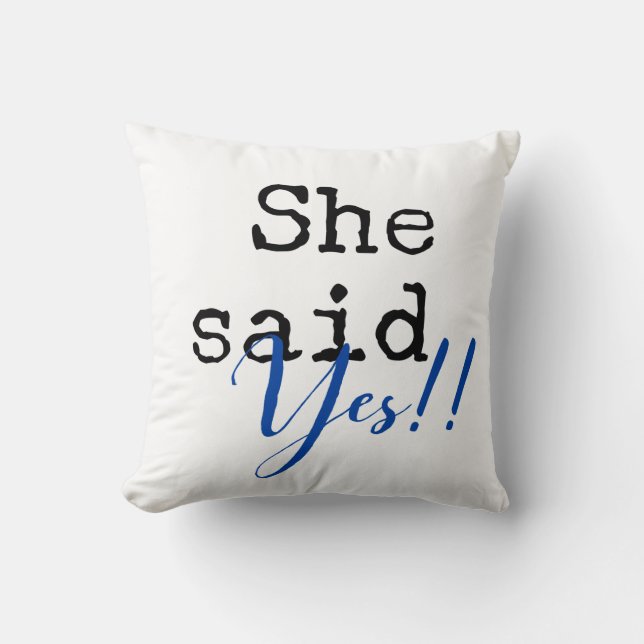 Ze zei ja Pillow Kussen (Voorkant)