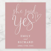 Ze zei ja verlovingsfeest Dusty Roos Pink Wijn Etiket (Enkel label)