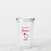 Ze zei ja verlovingsfeest roze kleur acryl drinkbeker (Voorkant)