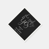 Ze zei ja, verlovingsfeest zwart op wit servet (Hoek)