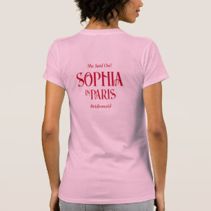 Ze zei oui! Bruidsmeisje in Parijs vrijgezellenfee T-shirt