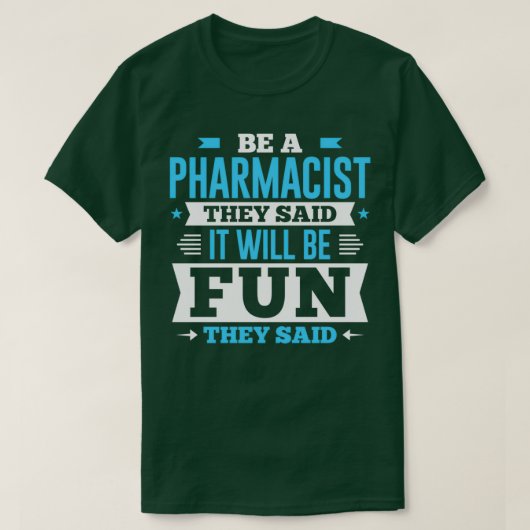 Ze zeiden dat het leuk zou zijn als ze een apothek t-shirt (Design voorkant)