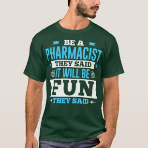 Ze zeiden dat het leuk zou zijn als ze een apothek t-shirt