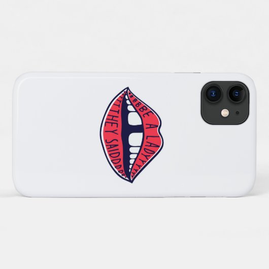 Ze zeiden: "Wees een dame" Case-Mate iPhone Case (Achterkant (horizontaal))