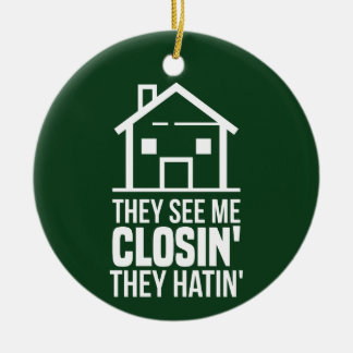 Ze zien me als het sluiten van Realtor Estate Agen Keramisch Ornament