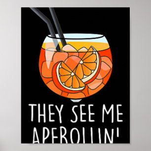 Ze zien me Aperollin' X Nieuwe Heilige Aperoli Clu Poster