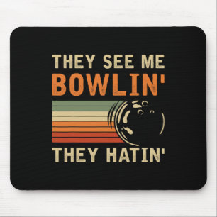 Ze zien me bowlen Hilarische Bowler Bowling Pun H Muismat