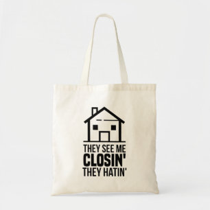 Ze zien me dicht bij het vastgoed tote bag