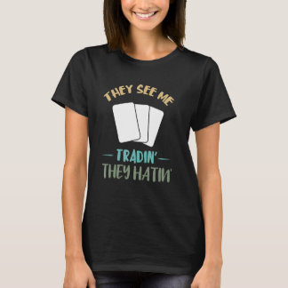 Ze zien me Kaarten karton D T-shirt