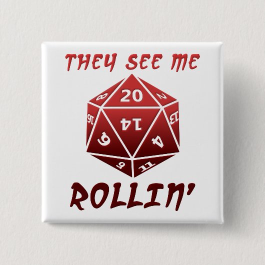 Ze zien me rollen Grappige knop Vierkante Button 5,1 Cm (Voorkant)