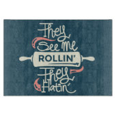 Ze zien me rollen snijplank (Voorkant)