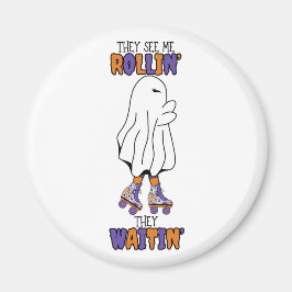 Ze zien me rollen, ze wachten op Retro Ghost Magneet