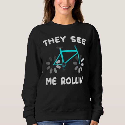 Ze zien me Rollin Biker Hobby Athlete Trui (Voorkant)