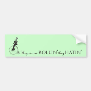 Ze zien me Rollin' Bumpersticker Mint