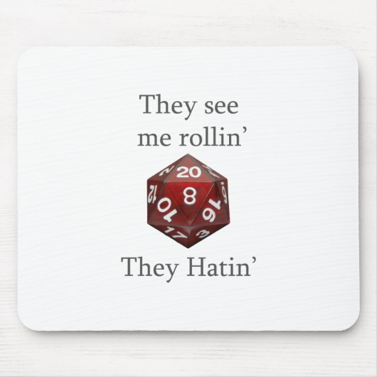 Ze zien me rollin-gereedschappen muismat (Voorkant)