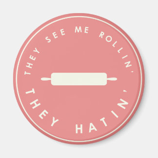 Ze zien me Rollin. Magneet