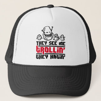 Ze zien me trollin', ze hatin. trucker pet