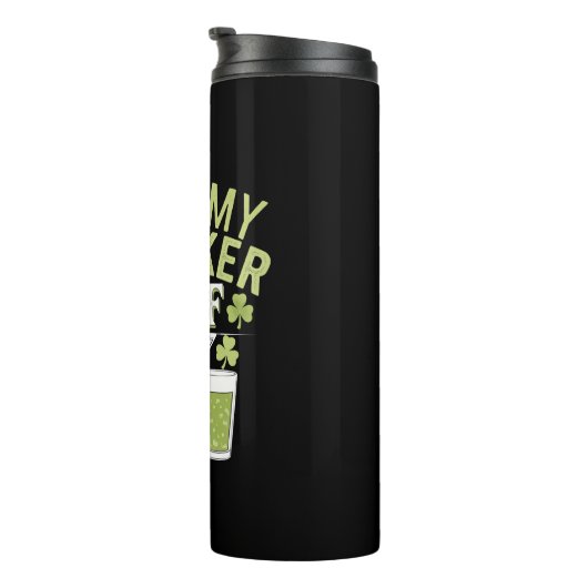 Ze ziet mijn dronkaard half st patricks matchen pa thermosbeker (Geroteerd rechts)