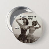 Ze zijn daar buiten! Funny UFO-Button Ronde Button 7,6 Cm (Voorkant /achterkant)