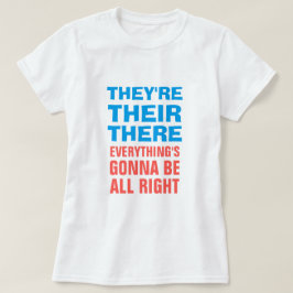 Ze zijn daar. t-shirt