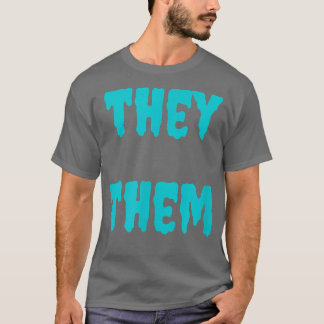 Ze zijn de Gothic Turquoise Aqua Hallo, die Pronou T-shirt