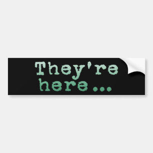 Ze zijn hier... bumpersticker