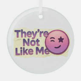 Ze Zijn Niet Zoals Ik Grappige Knipogende Emoji Glas Ornament