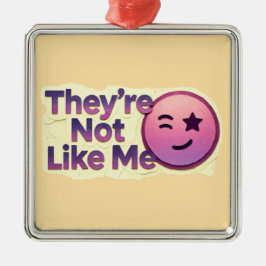 Ze Zijn Niet Zoals Ik Grappige Knipogende Emoji Metalen Ornament