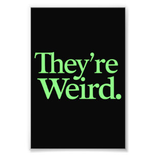 Ze zijn raar 2024 Verkiezing President Harris Trum Foto Afdruk