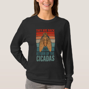 Ze zijn terug Cicadas zwerm Brood X usa 2021 Insec T-shirt