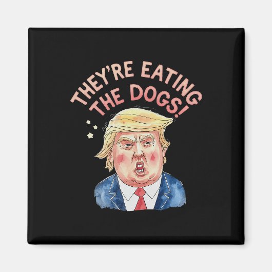 Ze zijn Trump die de honden opeet - Trump Meme Magneet (Voorkant)