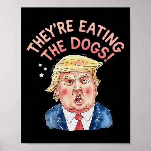 Ze zijn Trump die de honden opeet - Trump Meme Poster (Voorkant)