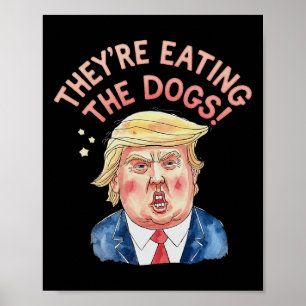 Ze zijn Trump eet de honden - Trump Meme  Poster
