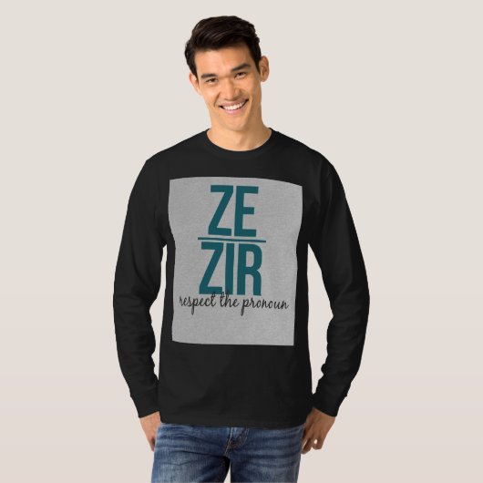 Ze Zir Pronouns Shirt (Voorkant volledig)