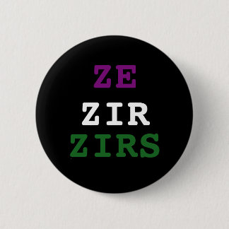 Ze/zir/zirs Pronoun Button