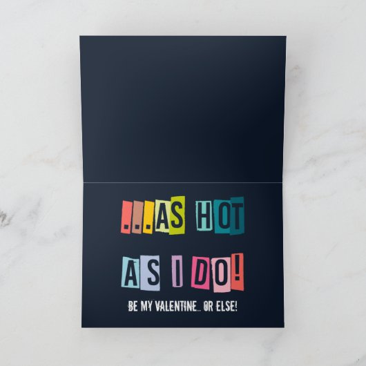 Ze zullen nooit uw lichaamsmorige Valentijn vinden Feestdagen Kaart (Binnen)