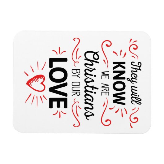 Ze zullen weten dat we christen zijn van onze lief magneet (Horizontaal)