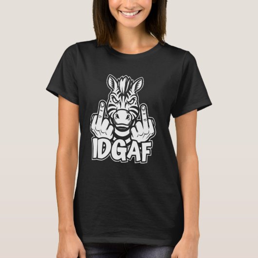 Zebra - African Animal Wildlife Stripes IDGAF T-shirt (Voorkant)