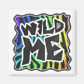 Zebra Black and Rainbow Wild me Magneet (Voorkant)