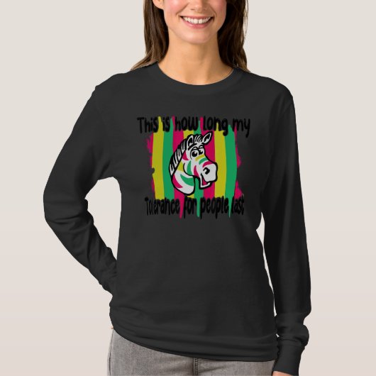Zebra dit is hoe lang mijn tolerantie voor mensen t-shirt (Voorkant)