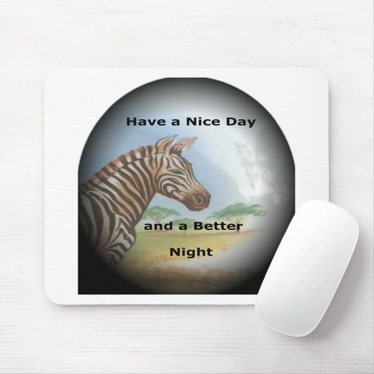 Zebra hebben en mooie dag en een betere nacht. muismat (Met muis)